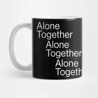 Alone Together Mug